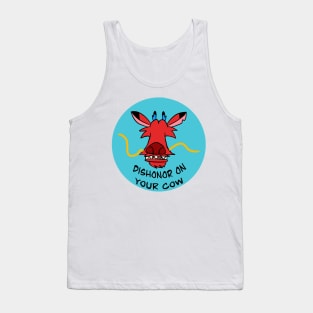 Dishonor on your cow Tank Top